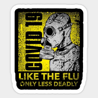 Like the Flu Sticker